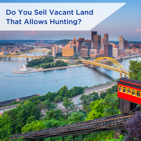 Do You Sell Vacant Land That Allows Hunting?