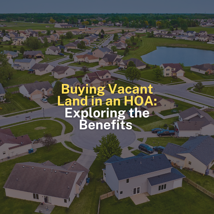 Buying Vacant Land in an HOA Exploring the Benefits Choice Land