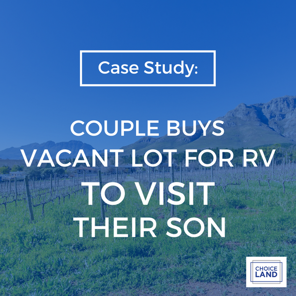Case Study: Couple Buys Vacant Lot for RV to Visit Their Son