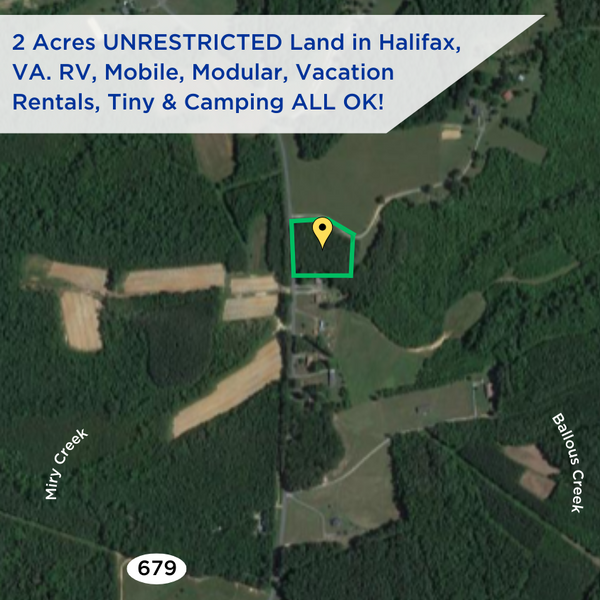 SOLD - 2 Acres UNRESTRICTED Land in Halifax, VA. RV, Mobile, Modular, Vacation Rentals, Tiny and Camping ALL OK!